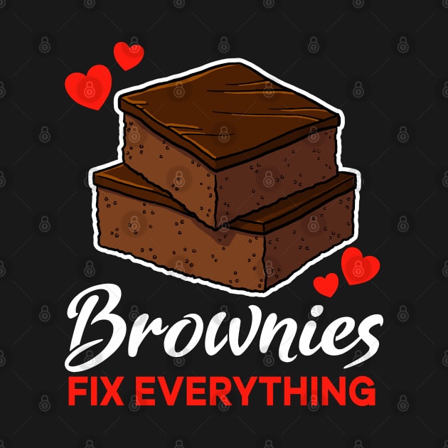 Brownies fix everything saying by jonmlam