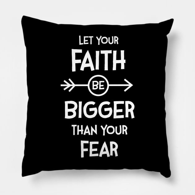 Let Your Faith Be Bigger Than Your Fear Religious Christian Jesus Christ for Pastor Pillow by NickDezArts