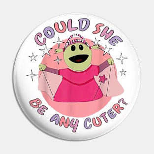 Could She Be Any Cute Pin