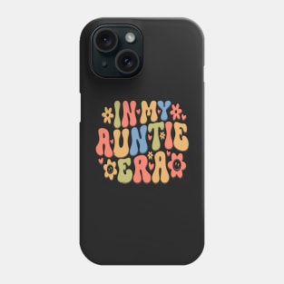 funny In my cool Aunt era groovy quotes Phone Case