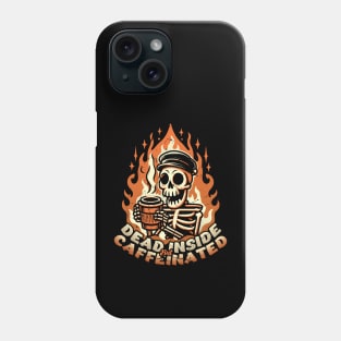 Dead Inside But Caffeinated Phone Case