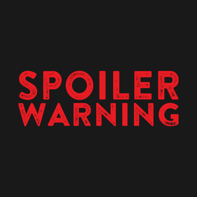 Spoiler Warning - Spoiler Alert by ballhard