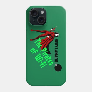 The Pirates of Wi-Fi! Phone Case