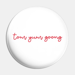 tom yum goong - Thai red - Flag color Pin