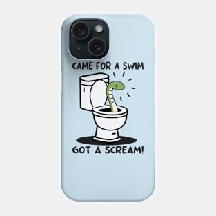 Came For A Swim Got A Scream Funny Snake Phone Case