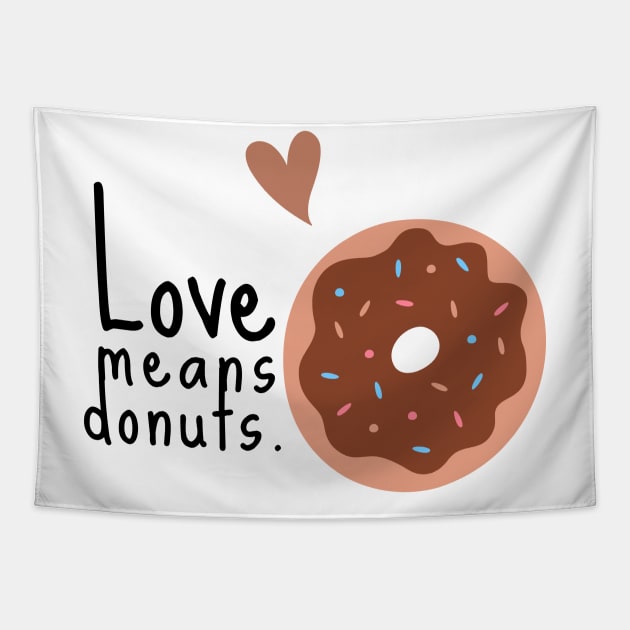 Doughnuts Donuts Sweet Dessert Love Sugar Food Foodie Cute Funny Happy Sarcastic Gift Tapestry by EpsilonEridani