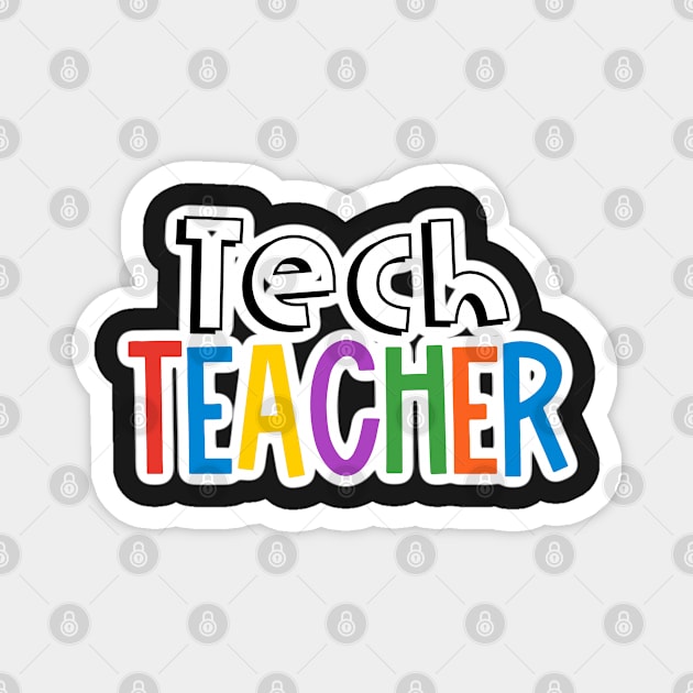 Rainbow Tech Teacher Magnet by broadwaygurl18