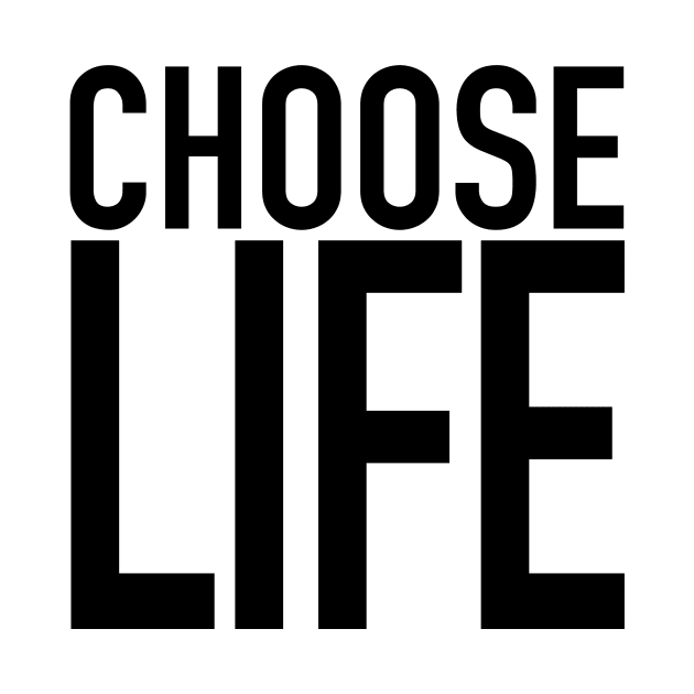 Choose Life by Vandalay Industries