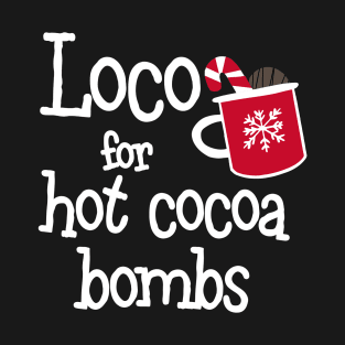 Hot Cocoa Bombs T-Shirt