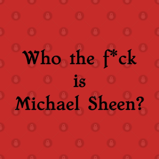 Staged Who the f*ck is Michael Sheen by Bookishandgeeky