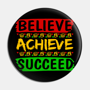 Believe Achieve Succeed Pin