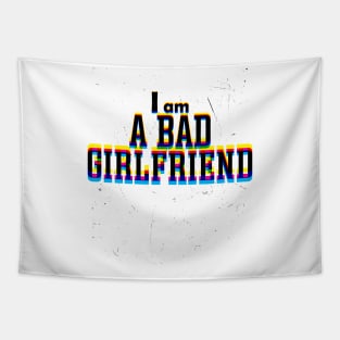 I AM A BAD GIRLFRIEND Tapestry