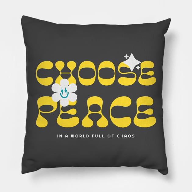 Choose Peace: In a World Full of Chaos Sticker Pillow by lildoodleTees