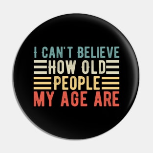 Funny Old Grandpa Birthday Gift idea, Funny Old People Quote Pin