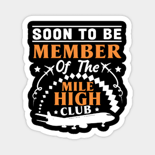 Soon to be a Member of the Mile High Club Magnet