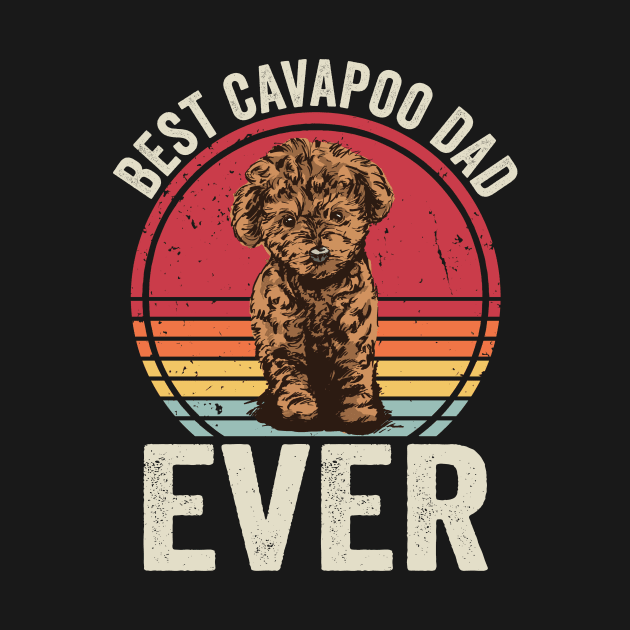 Best Cavapoo Dad Ever by Visual Vibes