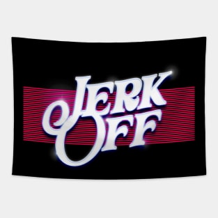 Jerk Off  /// Nihilist Humor Design Tapestry