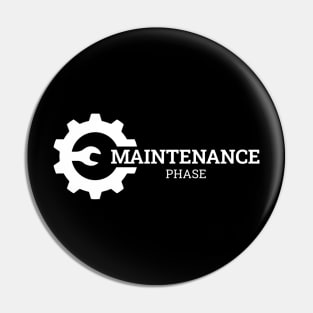 Maintenance Phase Pin