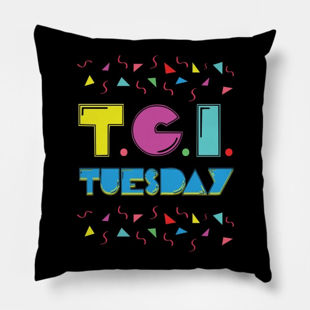 T.G.I. Tuesday Pillow by creativeartista