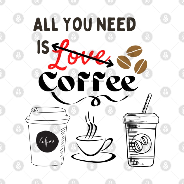 All you need is (Love) coffee! by MissV