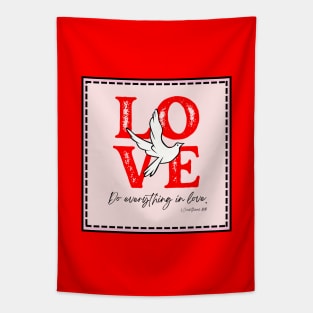 Do Everything In Love 1 COR 16:14 Tapestry