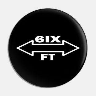 6IX Feet Pin