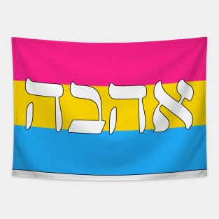 Ahava - Love (Pan Pride Flag) Tapestry