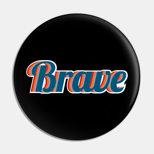 Brave Pin by FIFTY CLOTH