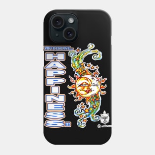 YOU DESERVE HAPPINESS (SUN AND MOON) Phone Case