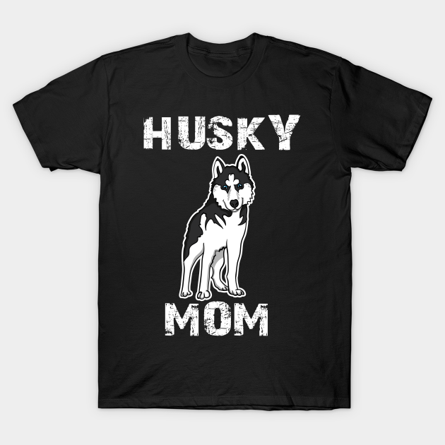 Discover Husky Mom - Mom - T-Shirt