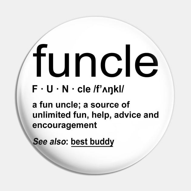 Funcle Funny Definiton Pin by KsuAnn