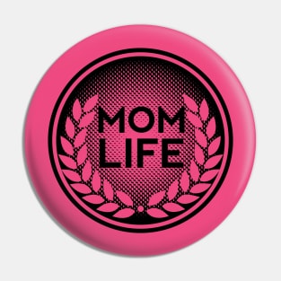 Mom Life Pin