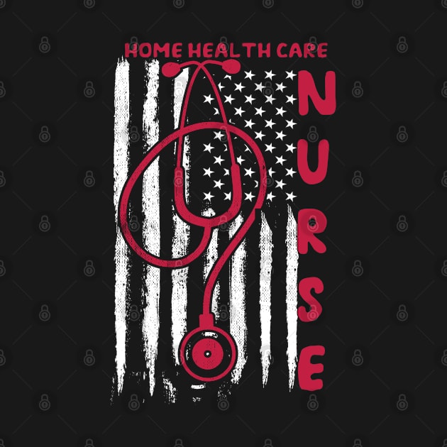 patriotic usa flag Home Health Care Nurse by PhiloArt