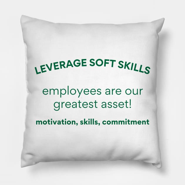 Employees are our greatest asset! Pillow by Viz4Business