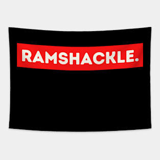 Ramshackle - funny words - funny sayings Tapestry