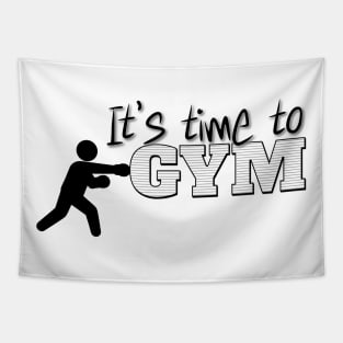 It’s time to hit the GYM, motivational workout message Tapestry