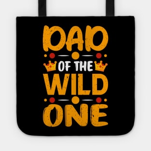 Dad of the Wild One Tote