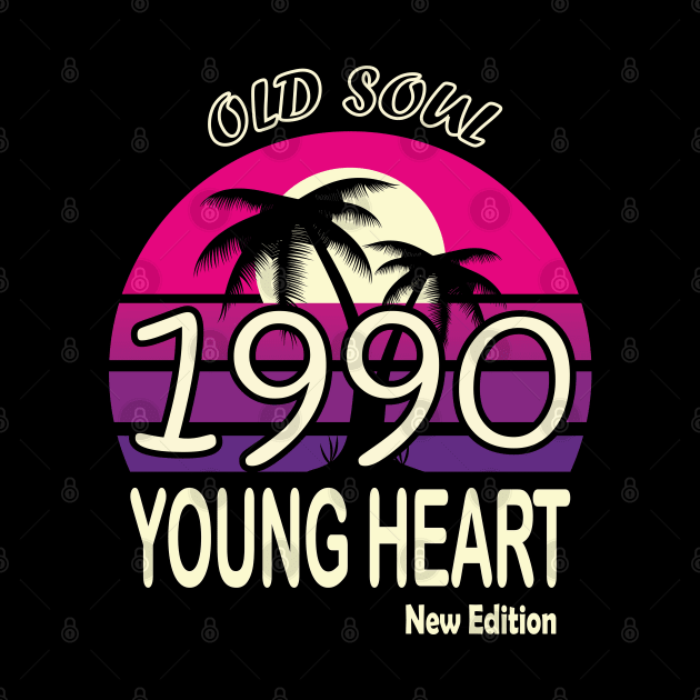 1990 Birthday Gift Old Soul Young Heart by VecTikSam