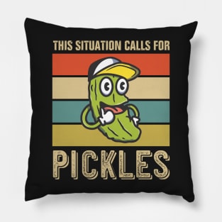 This Situation Calls For Pickles Pillow