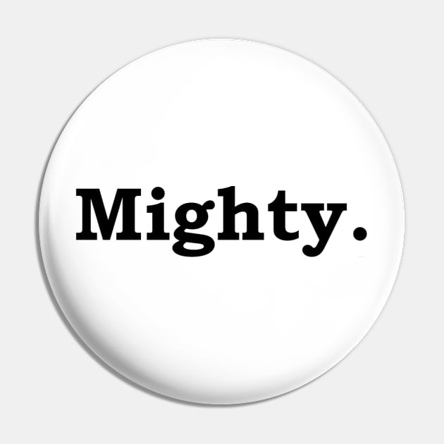 Mighty Pin by Politix