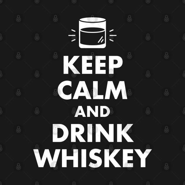 Keep Calm and Drink Whiskey by designminds1