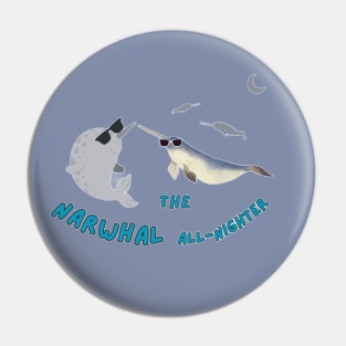 The Narwhal All-Nighter(c) By Abby Anime Pin