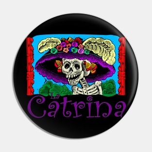 La Catrina Pin