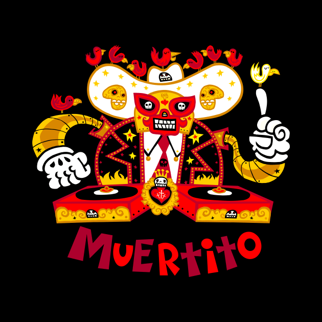 MUERTITO DJ by MEXOPOLIS