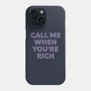 gold digger, call me, please call me Phone Case