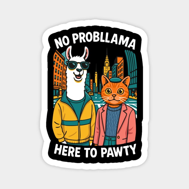 No Probllama Here To Pawty Design Magnet by Designed By Marty