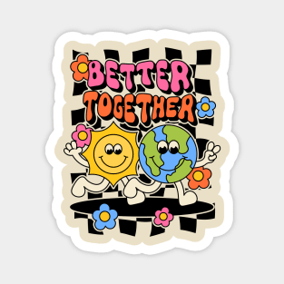 Better Together Magnet
