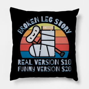 Broken Leg Story Pillow