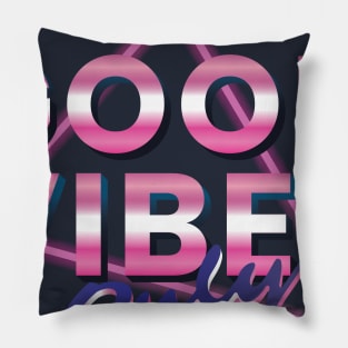 Good vibes only Pillow