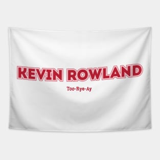 Kevin Rowland Too-Rye-Ay Tapestry